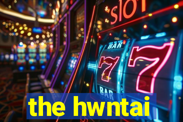 the hwntai